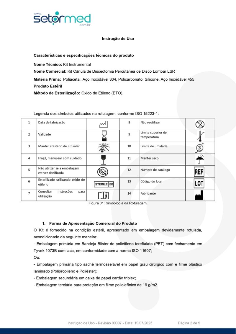 Kit Cânula de Discectomia Percutânea de Disco Lombar LSR